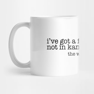 I have a feeling we're not in Kansas anymore Mug